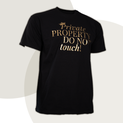 T-Shirt „Private PROPERTY DO NOT touch“ - diskrete Version